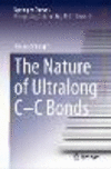The Nature of Ultralong C–C Bonds(Springer Theses) hardcover XII, 80 p. 23