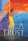 A Matter of Trust: Book One H 244 p. 19