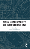 Global Cybersecurity and International Law(Routledge Research in Information Technology and E-Commerce) H 220 p. 24