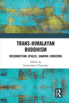 Trans-Himalayan Buddhism:Reconnecting Spaces, Sharing Concerns '24