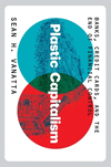 Plastic Capitalism hardcover 384 p. 24