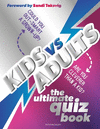 Kids vs Adults:The Ultimate Family Quiz Book '24