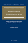 Counterclaims in Investment Arbitration: Holding Foreign Investors Accountable for Violations of International Law(International