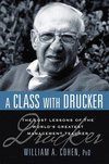 A Class with Drucker: The Lost Lessons of the World's Greatest Management Teacher.　paper　272 p.