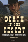 Death in the Desert: The Complete Guide to Spaghetti Westerns H 400 p. 17