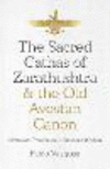 Sacred Gathas of Zarathushtra & the Old Avestan:A Modern Translation of Ancient Wisdom '22