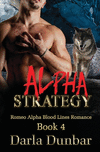 Alpha Strategy(Romeo Alpha Blood Lines Romance 4) P 140 p. 19