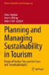 Planning and Managing Sustainability in Tourism (Tourism, Hospitality & Event Management)