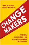 Changemakers – Radical Strategies for Social Movement Organising P 256 p. 25