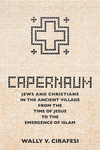 Capernaum: Jews and Christians in the Ancient Village from the Time of Jesus to the Emergence of Islam H 325 p. 24