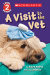 A Visit to the Vet(Scholastic Reader, Level 2) P 32 p. 17