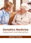 Geriatrics Medicine: Assessment and Intervention H 241 p. 21