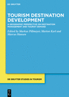 Tourism Destination Development (de Gruyter Studies in Tourism, Vol. 11)