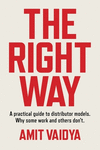 The Right Way: A practical guide to distributor models. Why some work and others don't. P 392 p. 24