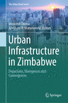 Urban Infrastructure in Zimbabwe 1st ed. 2024(The Urban Book Series) H 23