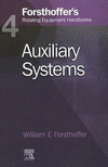 4. Forsthoffer's Rotating Equipment Handbooks:Auxiliary Equipment '06
