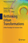 Rethinking Urban Transformations:A New Paradigm for Inclusive Cities (Diversity and Inclusion Research) '23