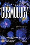 Advances in Cosmology:Science - Art - Philosophy '23