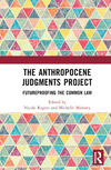 The Anthropocene Judgments Project:Futureproofing the Common Law '23