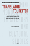 Translator, Touretter (Mini-Monographs in Literary and Cultural Studies, Vol. 4)