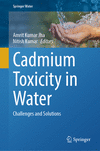 Cadmium Toxicity in Water 2024th ed.(Springer Water) H 24