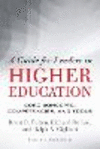 A Guide for Leaders in Higher Education:Core Concepts, Competencies, and Tools '16