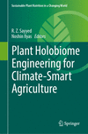 Plant Holobiome Engineering for Climate-Smart Agriculture 1st ed. 2024(Sustainable Plant Nutrition in a Changing World) H 24