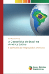 A Geopol　tica do Brasil na Am　rica Latina P 172 p. 19