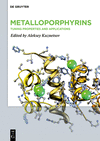 Metalloporphyrins:Tuning Properties and Applications '20