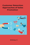 Customer Retention Approaches of Sales Promotion in Automobile Industry P 406 p. 23