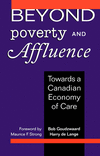 Beyond Poverty and Affluence – Toward a Canadian Economy of Care 3rd ed. P 174 p. 24