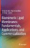 Biomimetic Lipid Membranes:Fundamentals, Applications, and Commercialization '19