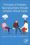 Principles of Pediatric Neuropsychiatry through Complex Clinical Cases '23