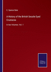 A History of the British Sessile Eyed Crustacea: In two Volumes. Vol. 1 P 568 p. 22