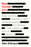 May Contain Lies:How Stories, Statistics, and Studies Exploit Our Biases--And What We Can Do about It '25