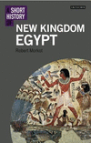 A Short History of New Kingdom Egypt(I.B. Tauris Short Histories) P 256 p. 18