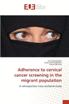 Adherence to cervical cancer screening in the migrant population P 68 p. 17