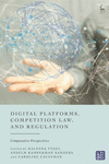 Digital Platforms, Competition Law, and Regulation:Comparative Perspectives '24