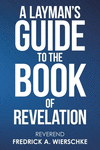 A Layman's Guide to the Book of Revelation P 152 p. 20