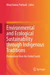 Environmental and Ecological Sustainability Through Indigenous Traditions 1st ed. 2024 H 24