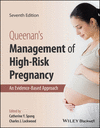 Queenan′s Management of High-Risk Pregnancy:An Evidence-Based Approach, 7th ed. '24