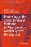 Proceedings of the 2nd International Workshop on Advances in Civil Aviation Systems Development 2024th ed.(Lecture Notes in Netw
