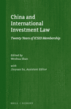 China and International Investment Law (Silk Road Studies in International Economic Law, Vol. 1)
