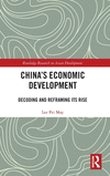China's Economic Development: Decoding and Reframing its Rise(Routledge Research on Asian Development) H 232 p. 24