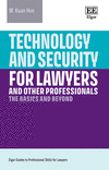 Technology and Security for Lawyers and Other Professionals (Elgar Guides to Professional Skills for Lawyers)