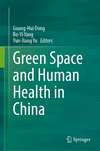 Green Space and Human Health in China 2024th ed. H 200 p. 24