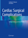 Cardiac Surgical Complications:Strategic Analysis and Clinical Review '22