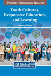 Youth Cultures, Responsive Education, and Learning H 272 p. 23