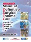 Manual of Definitive Surgical Trauma Care, 5th ed. '19