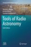 Tools of Radio Astronomy 6th ed.(Astronomy and Astrophysics Library) paper XV, 609 p. 16